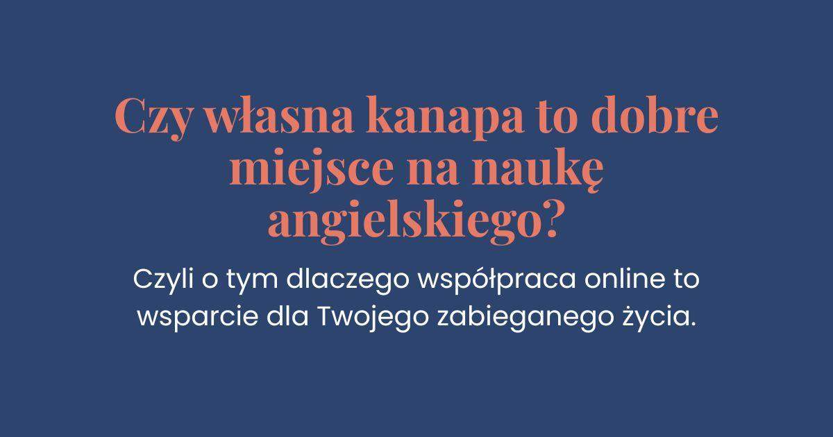 Powrót do nauki języka angielskiego po latach i po trudnych doświadczeniach