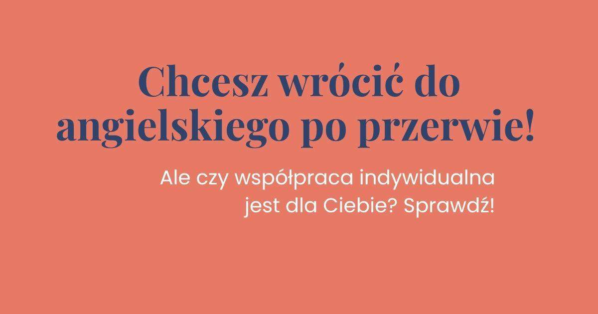 angielski online dla dorosłych indywidualnie, wsparcie i mentoring